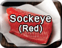 E&E Foods - Sockeye (Red) Salmon